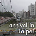 arrival in Taiwan